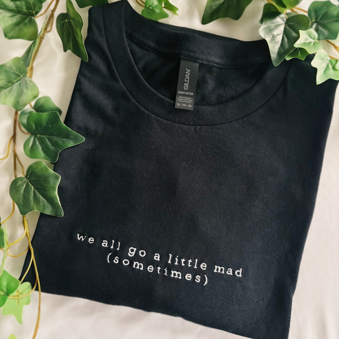 ‘We all go a little mad sometimes.’ - Apparel