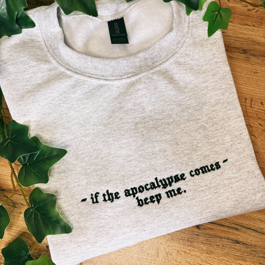 ‘If the apocalypse comes - beep me’ - Buffy - Apparel